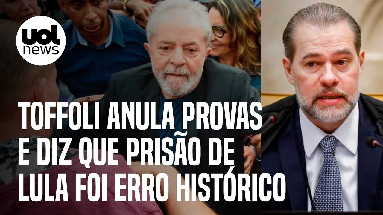 Toffoli anula provas e diz que prisão de Lula foi erro histórico