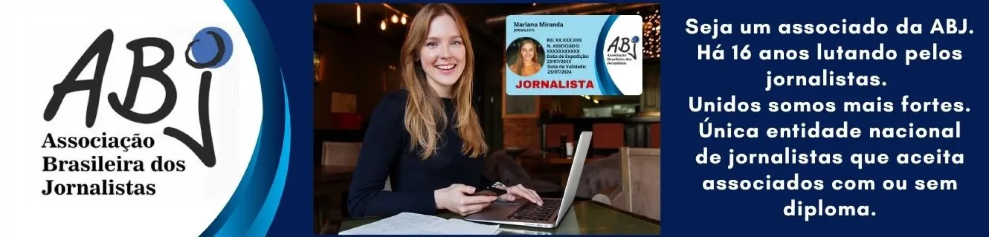 Seja um associado da ABJ. Há 16 anos lutando pelos jornalistas